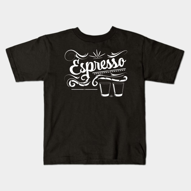 Espresso Kids T-Shirt by nickemporium1